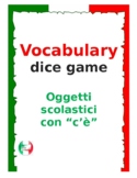Vocabulary Dice Game - Oggetti scolastici con c'è