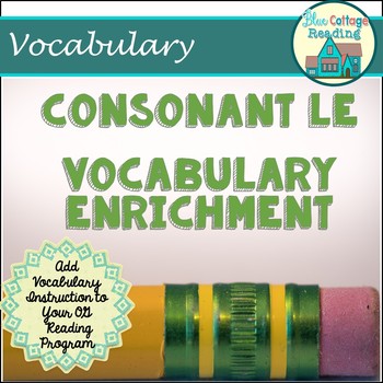 Preview of Vocabulary Enrichment: Challenging Consonant le Syllable Words