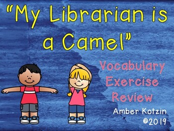 Vocabulary Exercise Review: My Librarian is a Camel ...