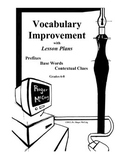 Vocabulary Improvement for Gr. 6-8 w/ Lesson Plans & Unit Test