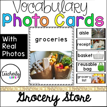 Preview of Vocabulary Photo Cards - Grocery Store