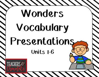 Preview of Vocabulary Presentations Units 1-6: Wonders McGraw-Hill
