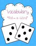 Vocabulary:  Roll-a-Word
