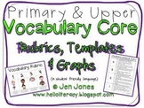 Vocabulary Rubrics,Templates & Graphs for Common Core Instruction