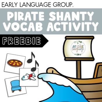 Preview of Vocabulary Activity for Speech Language Therapy - Sea Shanty FREEBIE
