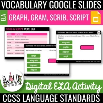 Preview of Vocabulary Set 2: Google Slides: Roots Graph, Gram, Scrib, Script