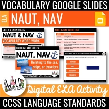 Preview of Vocabulary Set 3: Google Slides: Roots Naut & Nav