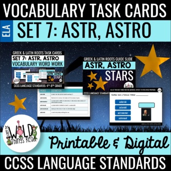 Preview of Vocabulary Set 7 Printable Task Cards Compatible with Easel: Focus Root: ASTR