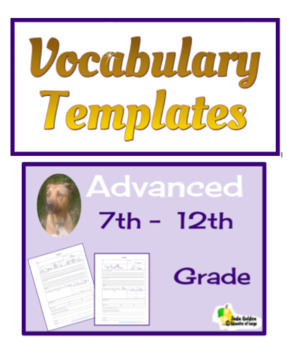Preview of Vocabulary Templates ~ Advanced & Grades 7 - 12th ~ Google Slides