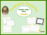 Vocabulary Templates ~ Pre K - Grade 2 Edition ~ pdf version