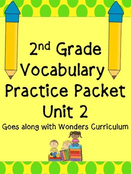 Preview of Vocabulary Unit 2 Practice Pack Second Grade