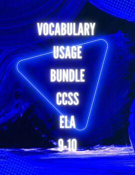 Preview of Vocabulary Usage Bundle CCSS ELA 9-10