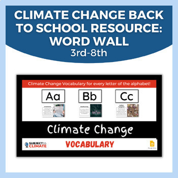 Preview of Vocabulary Word Wall Printables | Climate Change | Gr. 3-8