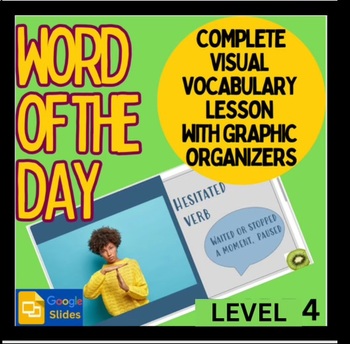 Preview of Vocabulary Word of the Day, Activities, Graphic Organizers-Google Slides level 4