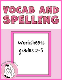 Vocabulary and Spelling Worksheets 2-5!  Printable Activit