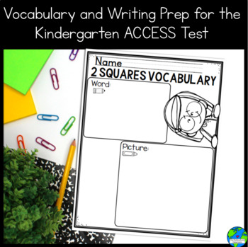 Preview of Vocabulary and Writing Prep for the Kindergarten ACCESS Test