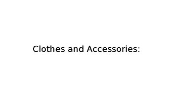 Preview of Vocabulary terms for Clothes and Accessories