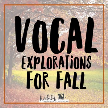 Preview of Vocal Exploration for Fall in Elementary Music