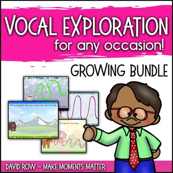 Preview of Vocal Explorations for Music Class - Growing BUNDLE