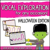 Vocal Explorations - Halloween and Spooky Edition