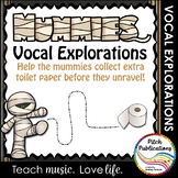 Vocal Explorations - Mummies - Create + Compose Your Own