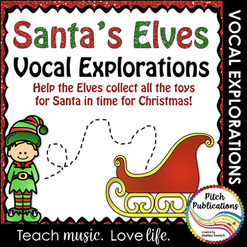 Preview of Christmas Vocal Explorations - Santa's Elves (Elf) Create + Compose Your Own