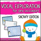 Vocal Explorations - Snowy and Snow Day Edition