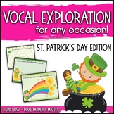 Vocal Explorations - St. Patrick's Day Edition