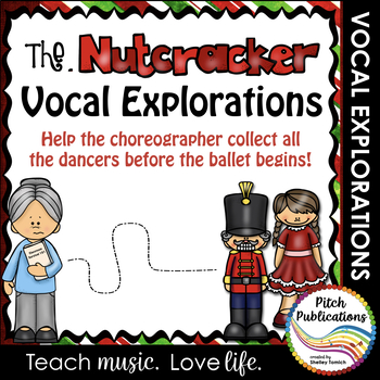 Preview of Vocal Explorations - The Nutcracker  - Create + Compose Your Own
