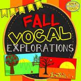 Fall Vocal Explorations (Fall Music Activities)