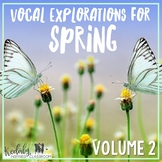 Vocal Exploration {Spring - Volume 2}