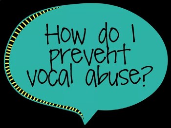 Preview of Vocal Health 5: PREVENT Vocal ABUSE