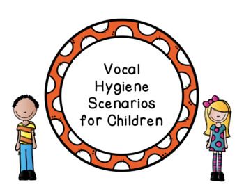 Preview of Vocal Hygiene Scenarios for Children