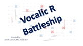 Vocalic R Battleship