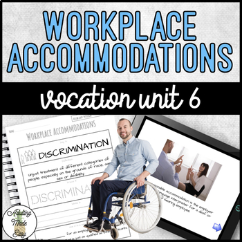 Preview of Vocation Unit 6 Bundle - Workplace Accommodations