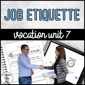Preview of Vocation Unit 7 Bundle - Job Etiquette
