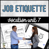 Vocation Unit 7 Bundle - Job Etiquette
