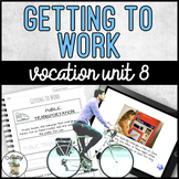 Vocation Unit 8 Bundle - Getting To Work