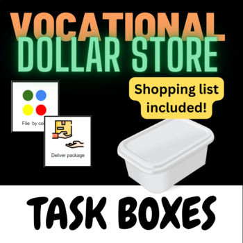 Preview of Vocational Dollar Store Task Boxes for Independent Transition and Learning