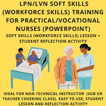 Preview of Vocational Nursing Lesson Plan - Practical Nursing Lesson Soft Skills for Nurses