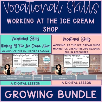 Preview of Vocational Skills Working The Ice Cream Shop GROWING BUNDLE