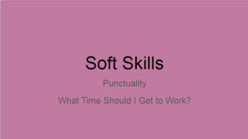 Preview of Vocational Soft Skills- What Time (analog) Should I Arrive at Work?