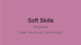 Vocational Soft Skills- What Time (analog) Should I Arrive