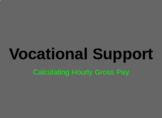 Vocational Support- Calculating Gross Pay