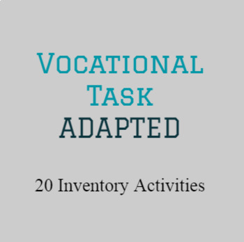Preview of Vocational Task- 20 Inventory Activities- ADADPTED