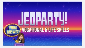 Preview of Vocational and Life Skills Jeopardy