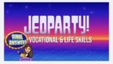 Vocational and Life Skills Jeopardy