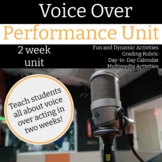 Voice Over Acting Unit - 2 Full Weeks of activities, works