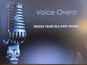 Preview of Voice Overs!  Interactive ELA/Drama Middle Years Unit