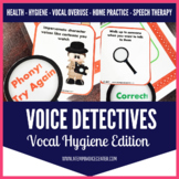 Voice Therapy Detectives- Vocal Hygiene Edition for Speech